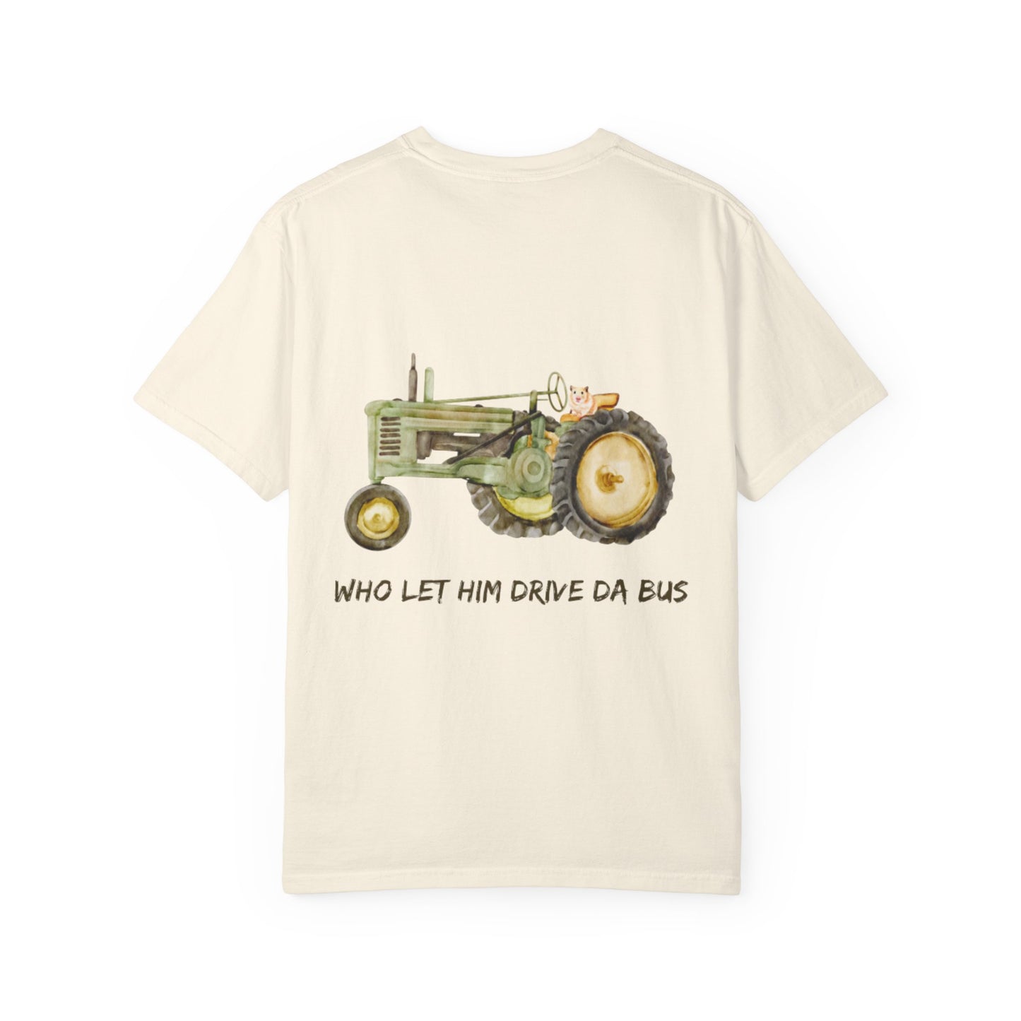 Funny Hamster Shirt - "Who let him drive da bus?"
