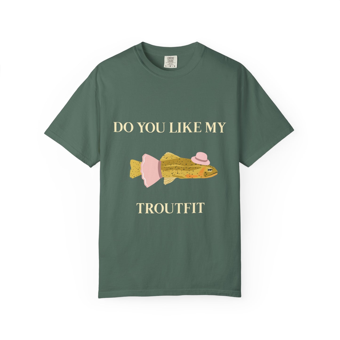 Funny 'Do You Like My Troutfit' T-shirt