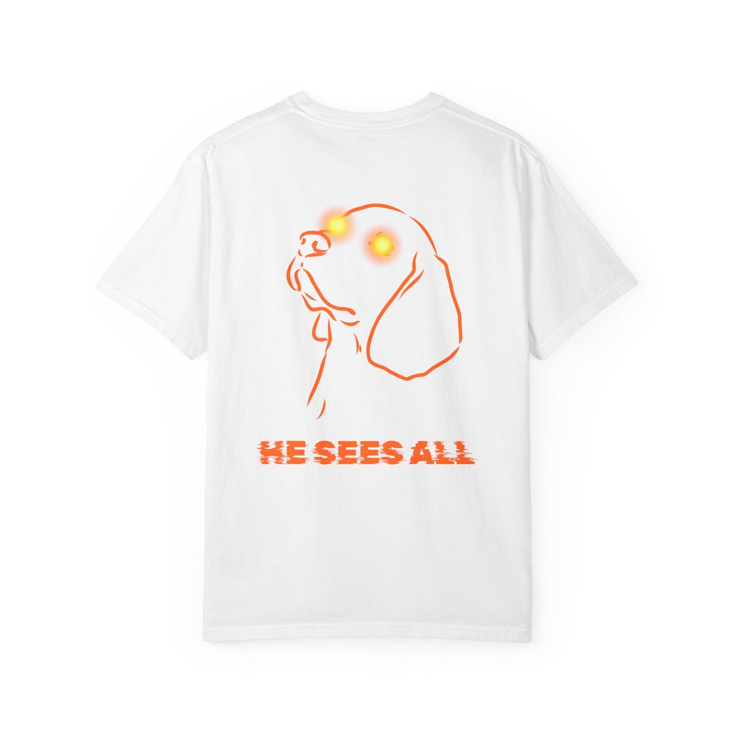 He Sees All T-Shirt — Minimal Front Text, Neon-Eye Graphic Back