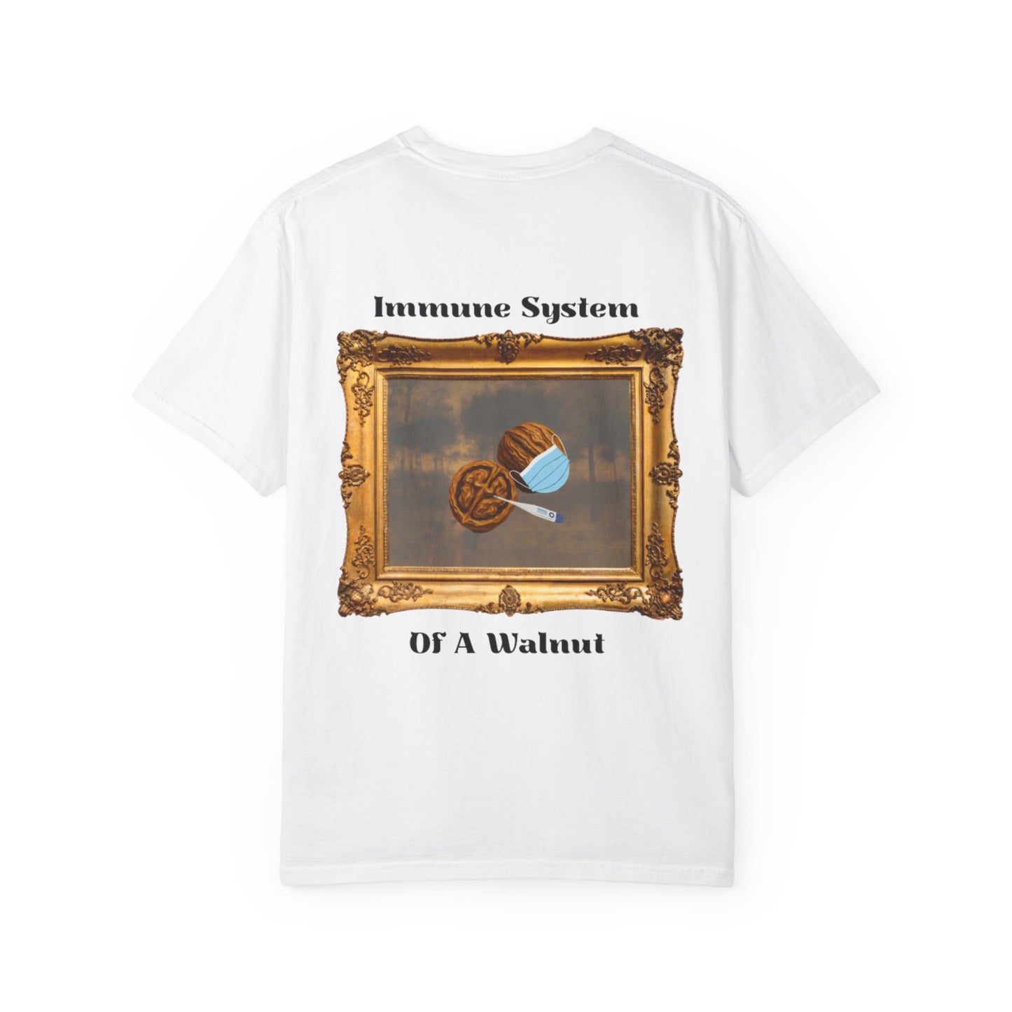 Funny "Immune System Of A Walnut" T-Shirt