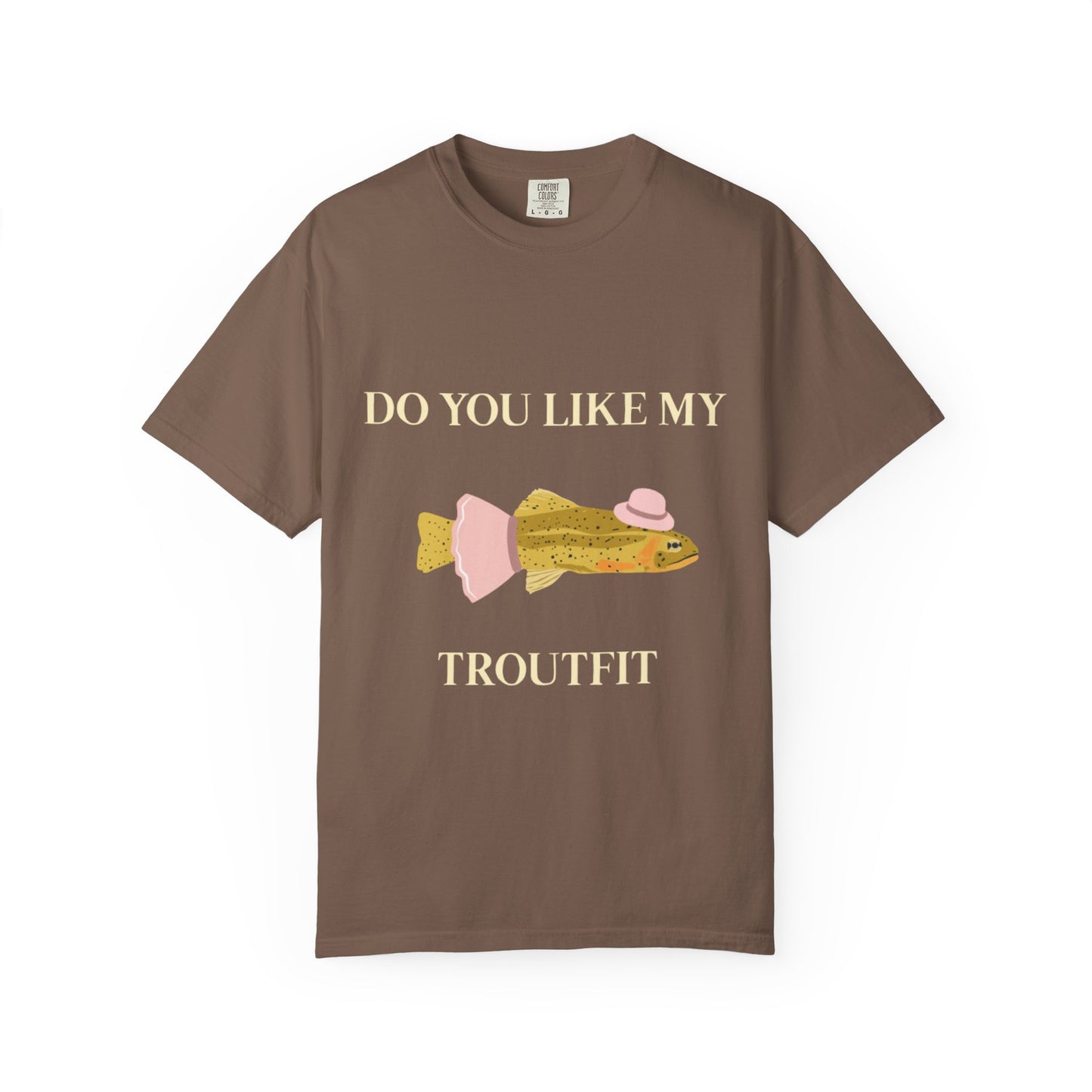 Funny 'Do You Like My Troutfit' T-shirt