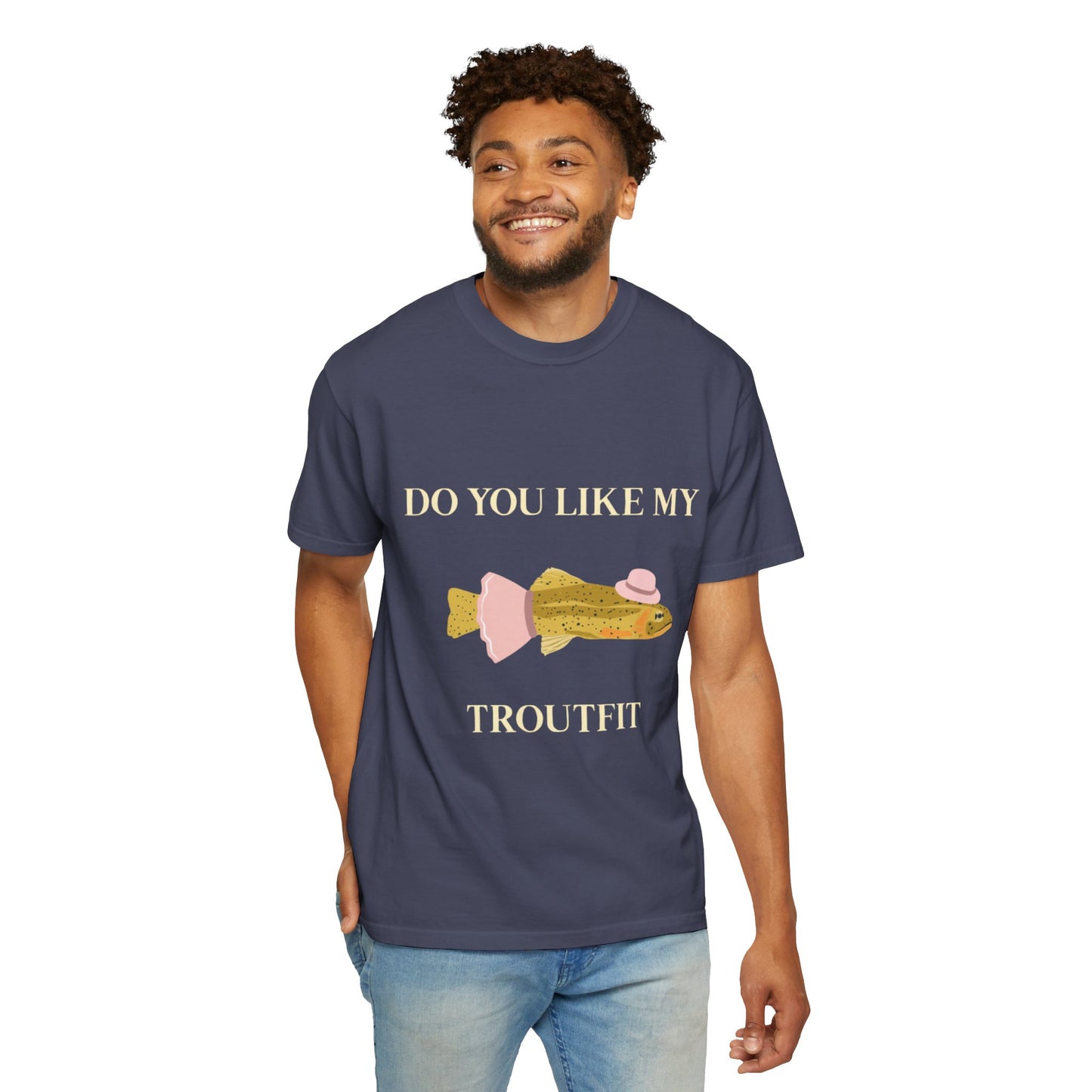 Funny 'Do You Like My Troutfit' T-shirt