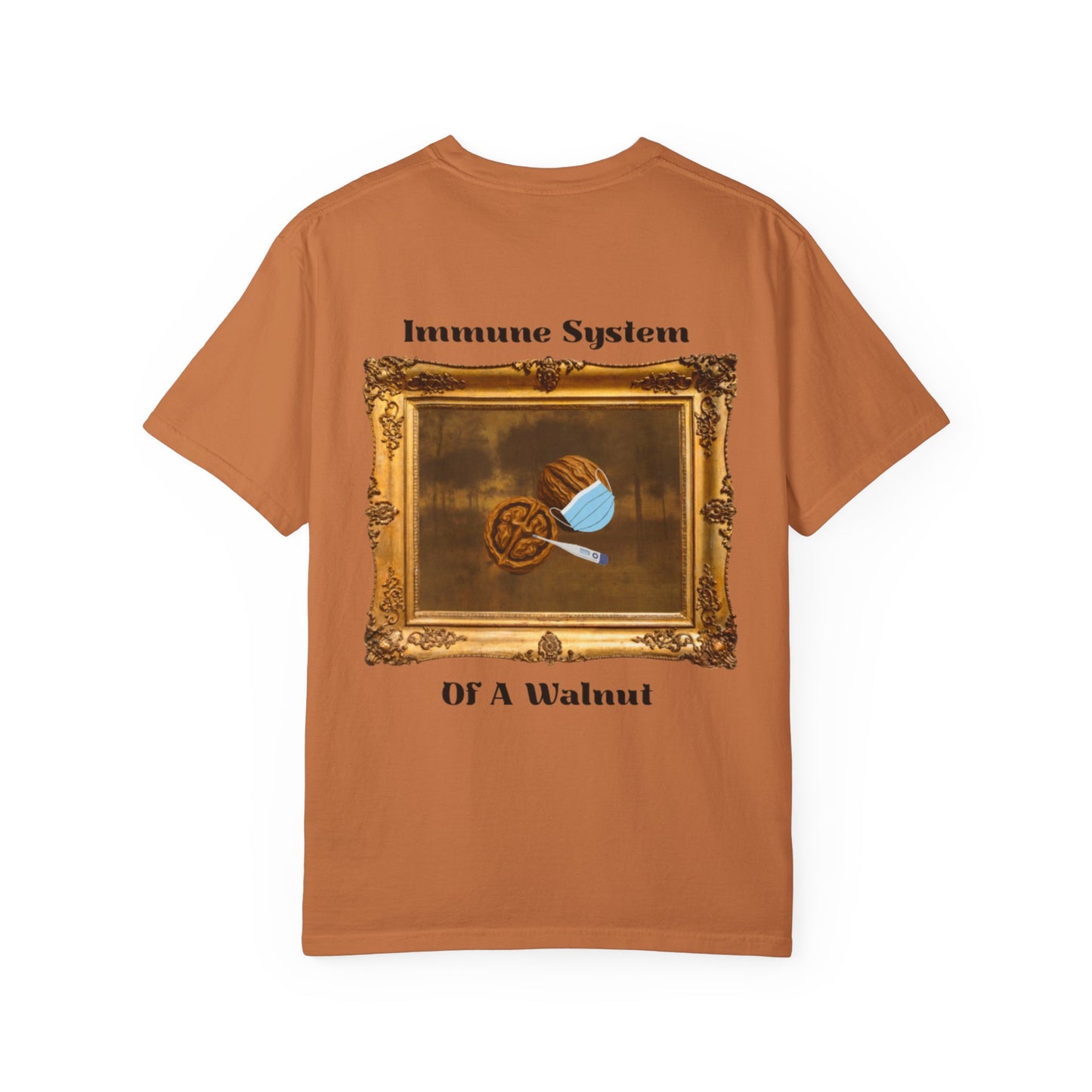 Funny "Immune System Of A Walnut" T-Shirt