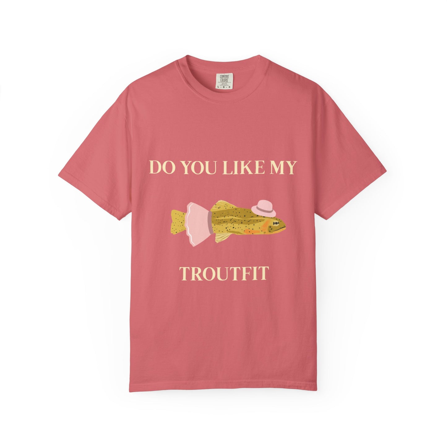 Funny 'Do You Like My Troutfit' T-shirt
